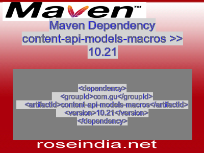 Maven dependency of content-api-models-macros version 10.21