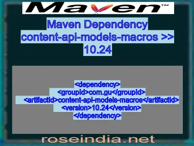 Maven dependency of content-api-models-macros version 10.24