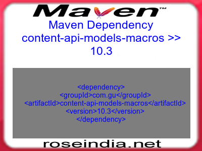 Maven dependency of content-api-models-macros version 10.3