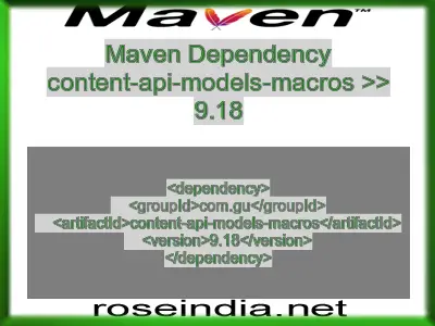 Maven dependency of content-api-models-macros version 9.18