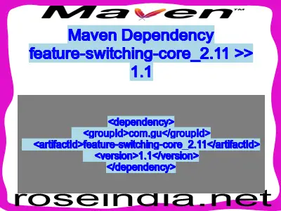 Maven dependency of feature-switching-core_2.11 version 1.1