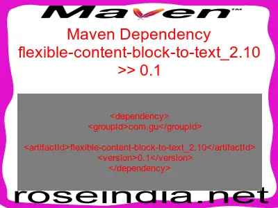 Maven dependency of flexible-content-block-to-text_2.10 version 0.1