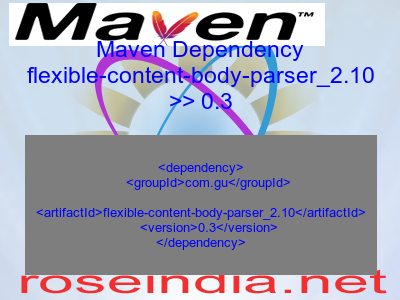 Maven dependency of flexible-content-body-parser_2.10 version 0.3