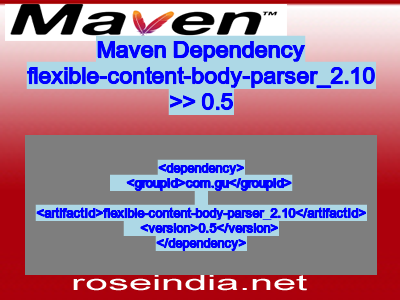 Maven dependency of flexible-content-body-parser_2.10 version 0.5