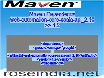 Maven dependency of web-automation-core-scala-api_2.10 version 1.2