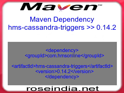 Maven dependency of hms-cassandra-triggers version 0.14.2