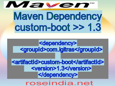Maven dependency of custom-boot version 1.3