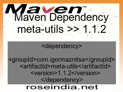 Maven dependency of meta-utils version 1.1.2