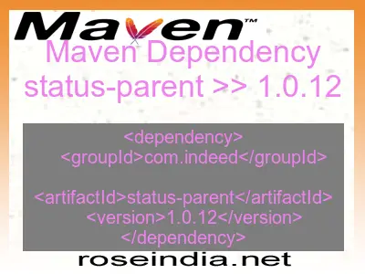 Maven dependency of status-parent version 1.0.12