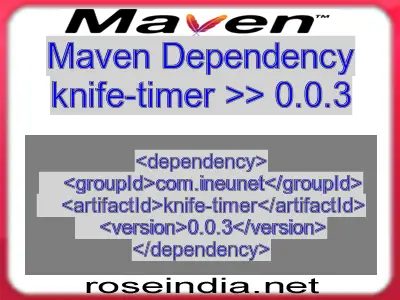 Maven dependency of knife-timer version 0.0.3