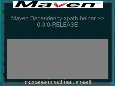 Maven dependency of xpath-helper version 0.3.0-RELEASE