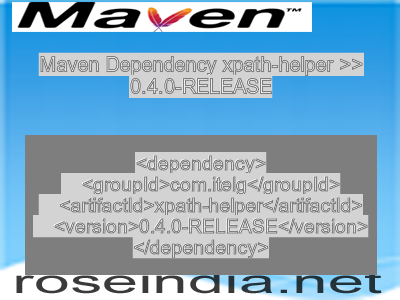 Maven dependency of xpath-helper version 0.4.0-RELEASE