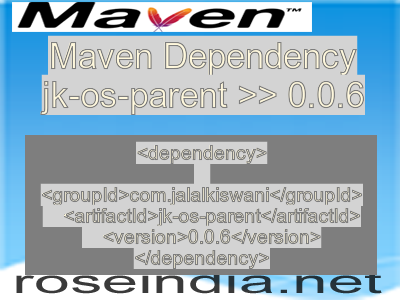 Maven dependency of jk-os-parent version 0.0.6