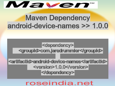 Maven dependency of android-device-names version 1.0.0
