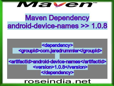 Maven dependency of android-device-names version 1.0.8