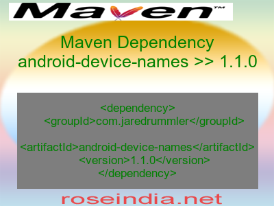Maven dependency of android-device-names version 1.1.0