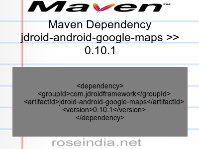 Maven dependency of jdroid-android-google-maps version 0.10.1