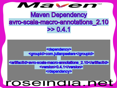 Maven dependency of avro-scala-macro-annotations_2.10 version 0.4.1