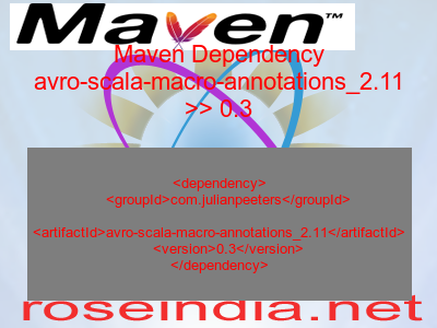 Maven dependency of avro-scala-macro-annotations_2.11 version 0.3