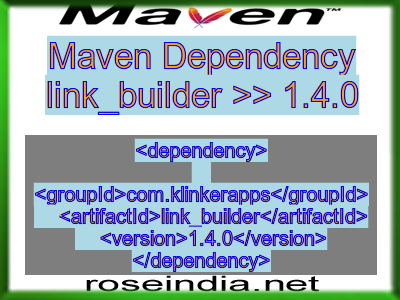 Maven dependency of link_builder version 1.4.0