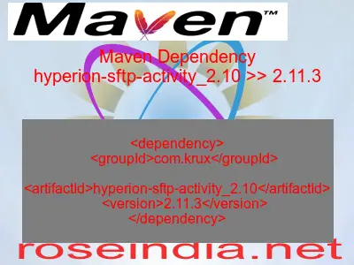 Maven dependency of hyperion-sftp-activity_2.10 version 2.11.3