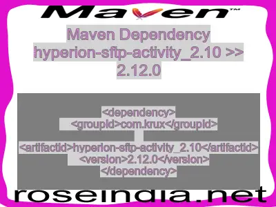 Maven dependency of hyperion-sftp-activity_2.10 version 2.12.0