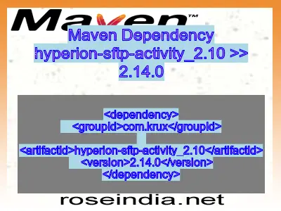 Maven dependency of hyperion-sftp-activity_2.10 version 2.14.0