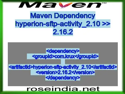 Maven dependency of hyperion-sftp-activity_2.10 version 2.16.2