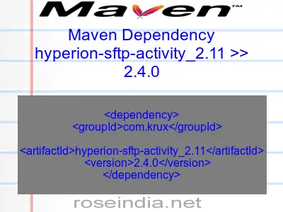 Maven dependency of hyperion-sftp-activity_2.11 version 2.4.0