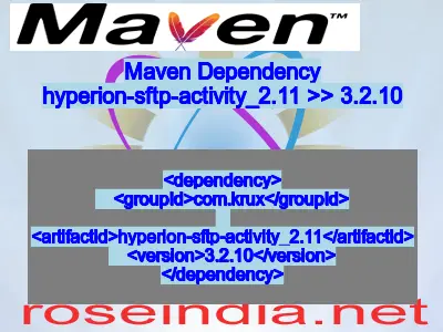 Maven dependency of hyperion-sftp-activity_2.11 version 3.2.10