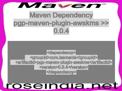 Maven dependency of pgp-maven-plugin-awskms version 0.0.4