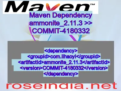 Maven dependency of ammonite_2.11.3 version COMMIT-4180332