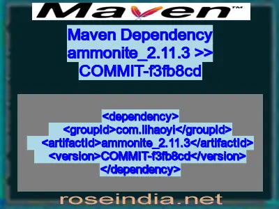 Maven dependency of ammonite_2.11.3 version COMMIT-f3fb8cd