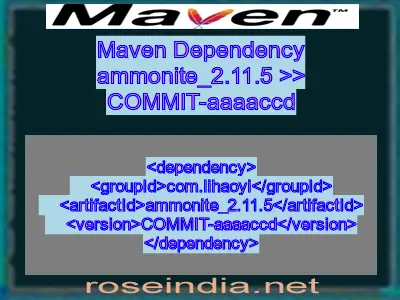 Maven dependency of ammonite_2.11.5 version COMMIT-aaaaccd