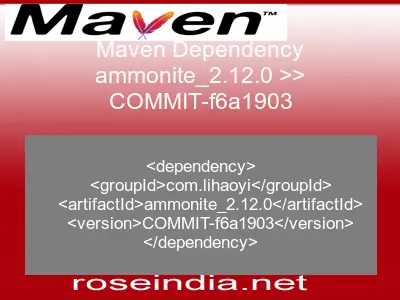 Maven dependency of ammonite_2.12.0 version COMMIT-f6a1903