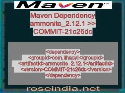 Maven dependency of ammonite_2.12.1 version COMMIT-21c26dc