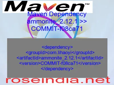 Maven dependency of ammonite_2.12.1 version COMMIT-f08ca71