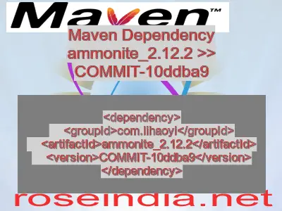 Maven dependency of ammonite_2.12.2 version COMMIT-10ddba9