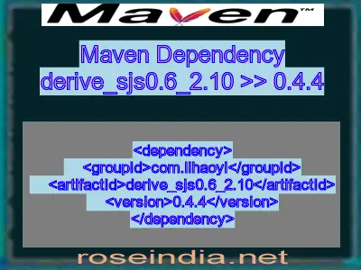 Maven dependency of derive_sjs0.6_2.10 version 0.4.4