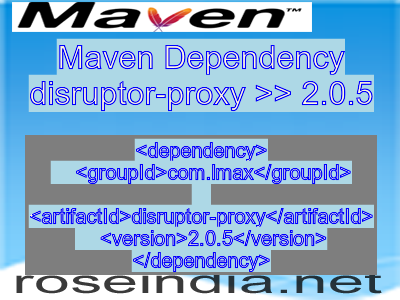 Maven dependency of disruptor-proxy version 2.0.5