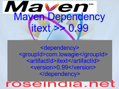 Maven dependency of itext version 0.99