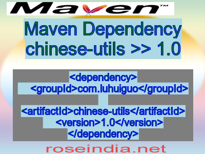 Maven dependency of chinese-utils version 1.0