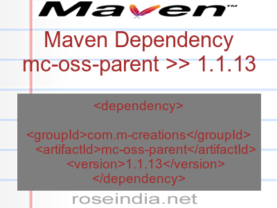 Maven dependency of mc-oss-parent version 1.1.13