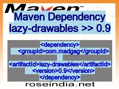 Maven dependency of lazy-drawables version 0.9