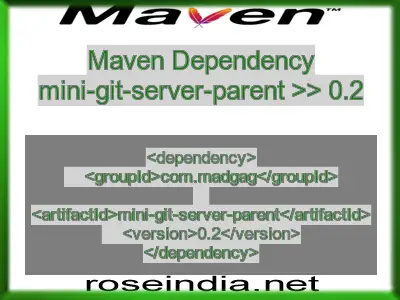 Maven dependency of mini-git-server-parent version 0.2