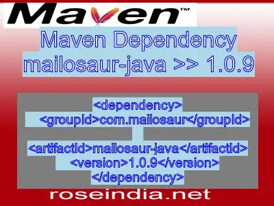 Maven dependency of mailosaur-java version 1.0.9
