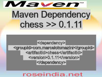 Maven dependency of chess version 0.1.11