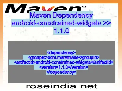 Maven dependency of android-constrained-widgets version 1.1.0