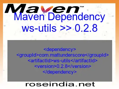 Maven dependency of ws-utils version 0.2.8