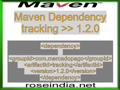 Maven dependency of tracking version 1.2.0